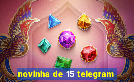 novinha de 15 telegram